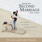 Saving Your Second Marriage Before It Starts: Nine Questions to Ask Before (and After) You Remarry Audiobook [Download]