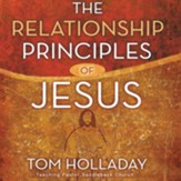 The Relationship Principles of Jesus - Unabridged Audiobook [Download]