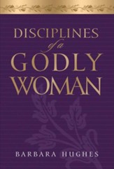 Disciplines of a Godly Woman - Unabridged Audiobook [Download]