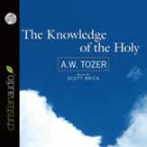 The Knowledge of the Holy - Unabridged Audiobook [Download]