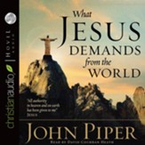 What Jesus Demands from the World - Unabridged Audiobook [Download]