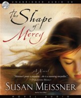 The Shape of Mercy - Unabridged Audiobook [Download]