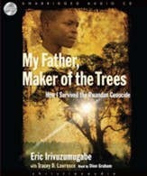 My Father, Maker of the Trees - Unabridged Audiobook [Download]