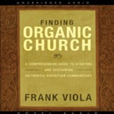 Finding Organic Church - Unabridged Audiobook [Download]