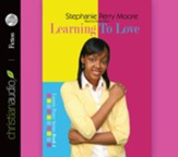 Learning to Love - Unabridged Audiobook [Download]