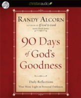 90 Days of God's Goodness: Daily Reflections That Shine Light on Personal Darkness - Unabridged Audiobook [Download]