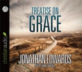 Treatise on Grace - Unabridged Audiobook [Download]