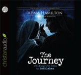 The Journey: Walking the Road to Bethlehem - Unabridged Audiobook [Download]