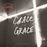Grace To Grace [Music Download]
