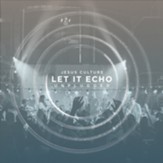 Let It Echo Unplugged, Live [Music  Download]