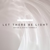 Let There Be Light [Music Download]