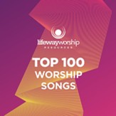 Top 100 Worship Songs [Music Download]