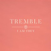 Tremble [Music Download]