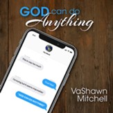 God Can Do Anything [Music Download]