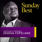 Anything Is Possible (Sunday Best Performance) [Music Download]