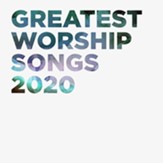 Greatest Worship Songs 2020 [Music Download]