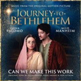 Can We Make This Work (From Journey To Bethlehem) [Music Download]