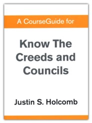 Course Guide for Know the Creeds and Councils