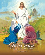He Is Risen (Matthew 28:6, KJV) Large BUlletins