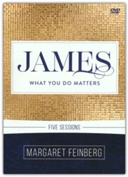 James Video Study: What You Do Matters