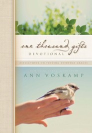 One Thousand Gifts Devotional: Reflections on Finding Everyday Graces - eBook
