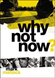 Why Not Now? - Video Download Bundle [Video Download]