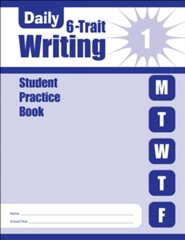 Daily 6-Trait Writing, Grade 1 Student Workbook