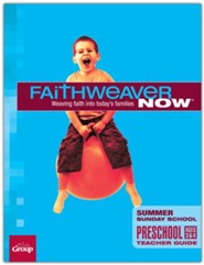 FaithWeaver NOW Preschool Teacher Guide, Summer 2024