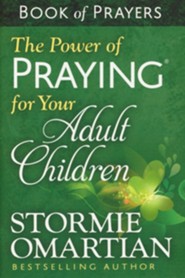 The Power of Praying for Your Adult Children Book of Prayers, Paperback