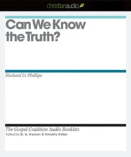 Can We Know the Truth? - Unabridged Audiobook [Download]