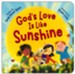 God's Love Is Like Sunshine