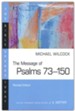 The Message of Psalms 73-150