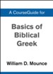 Course Guide for Basics of Biblical Greek