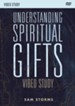 Understanding Spiritual Gifts Video Study