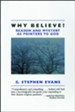 Why Believe? Reason and Mystery As Pointers to God
