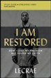 I Am Restored Study Guide: How I Lost My Religion but Found My Faith, with Streaming Video Access