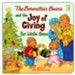 The Berenstain Bears and the Joy of Giving for Little Ones