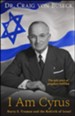 I Am Cyrus: Harry S Truman and the Rebirth of Israel