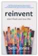 Reinvent: Start Fresh and Love Life!