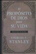 El proposito de Dios para tu vida (God's Purpose For Your Life)