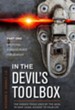 In the Devil's Toolbox: The Hidden Tools Used by the Devil   to Gain Legal Access to Your Life, Part One: Emotion: A       Hiding Place for Demons