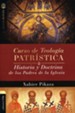Curso de Teologia Patristica (History and Doctrine of the Fathers of the Church)