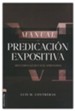 Manual de Predicacion expositiva (Expository Preaching Manual)