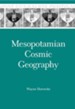 Mesopotamian Cosmic Geography