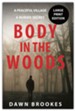 Body in the Woods Large Print Edition