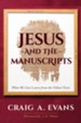 Jesus and the Manuscripts: What We can Learn from the Oldest Texts