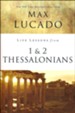 Life Lessons from 1 and 2 Thessalonians, 2018 Edition