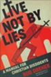 Live Not by Lies: A Manual for Christian Dissidents