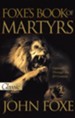 Foxe's Book of Martyrs