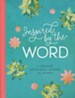 Inspired by the Word: A Creative Devotional Journal for Women